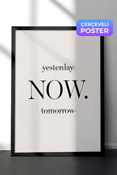 Postifull Yesterday now tomorrow Çerçeveli Tablo, Dikey Duvar Tablosu Comfort...