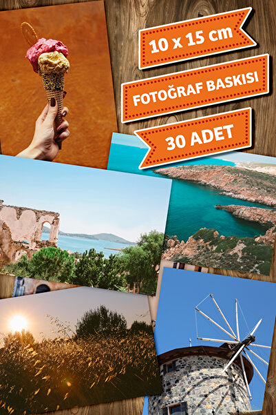 Fotoğraf Baskısı 10x15cm (30 Adet)