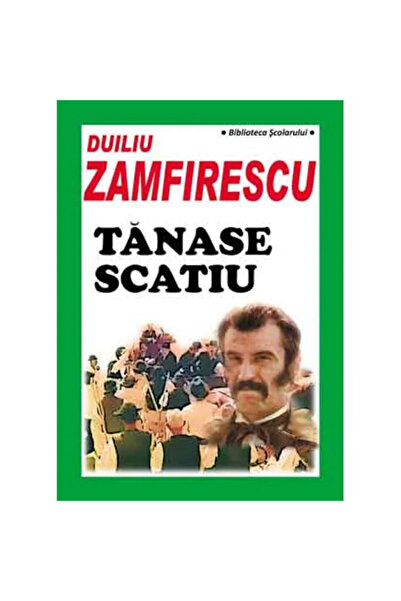 Editura Semne Tanase Scatiu - Duiliu Zamfirescu