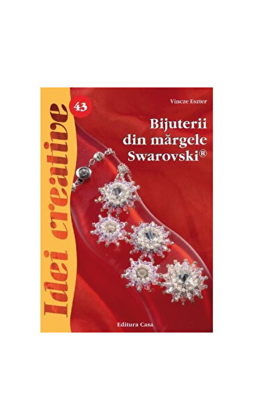 Editura Casa Bijuterii din margele, Ed. a II a - Vincze Eszter