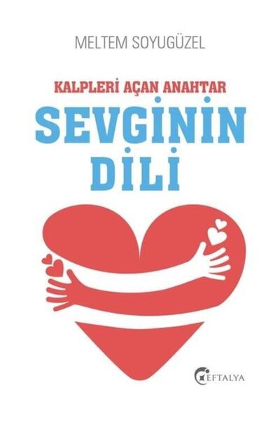 Destek Yayınları Kalpleri Açan Anahtar Sevginin Dili - Meltem Soyugüzel