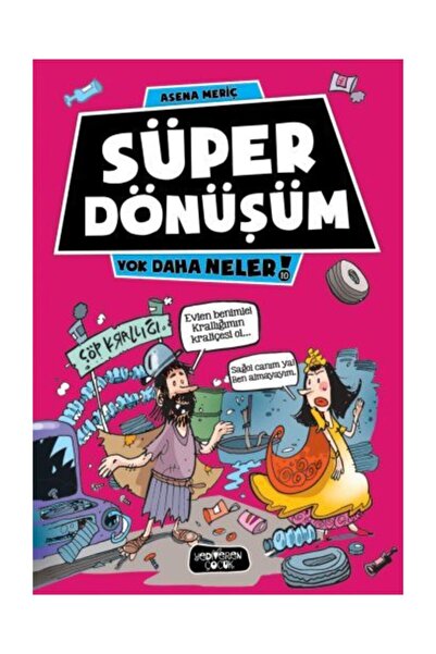 Yediveren Çocuk Yok Daha Neler 10 - Süper Dönüşüm Asena Meriç, - Asena Meriç