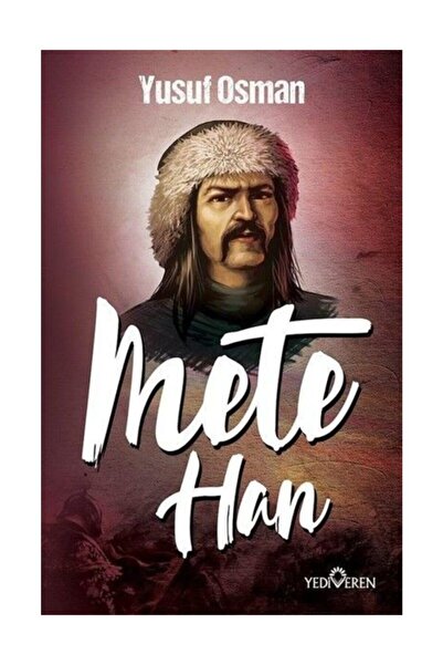 Yediveren Yayınları Mete Han Yusuf Osman - Yusuf Osman