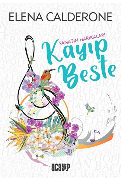 Acayip Kitaplar Sanatın Harikaları /Kayıp Beste/Elena Calderone