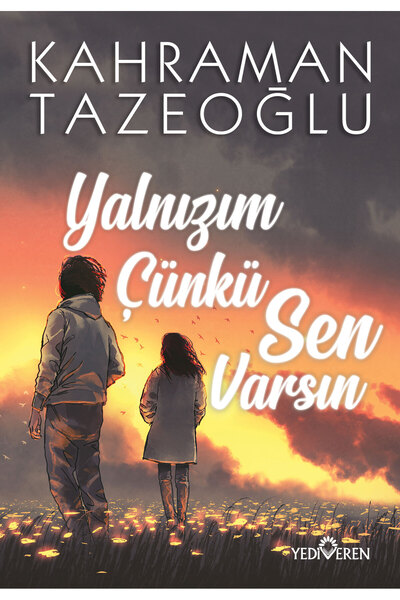 Yediveren Yayınları Yalnızım Çünkü Sen Varsın Yediveren Yayınları kitap