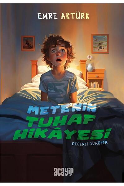 Generic Brand Değerli Öyküler/Mete'nin Tuhaf Hikayesi/Emre Aktürk/Acayip