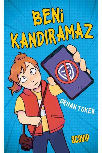 Acayip Kitaplar Beni Kandıramaz /Orhan Toker /Acayip Kitaplar