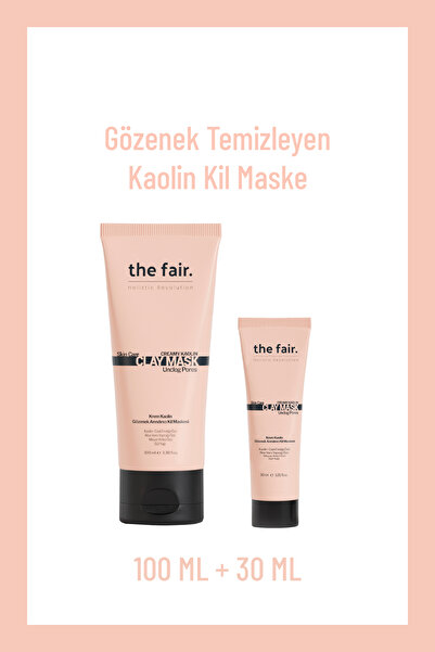 the fair. the fair. Gözenek Temizleyen Kaolin Kil Maskesi Seti 100 ml+30 ml
