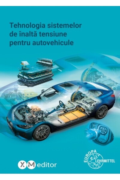 XM Manual Technology of High Voltage Systems for Automotive Vehicles, Romania...