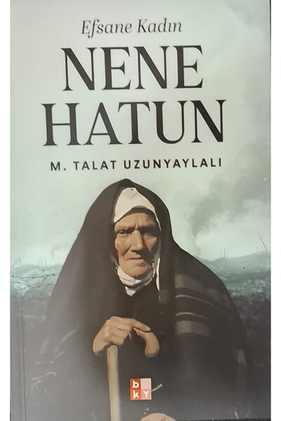 Babıali Kültür Yayıncılığı EFSANE KADIN NENE HATUN