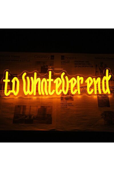 Slasa “To Whatever End” Neon Sign – 44x12 cm Orange LED Letter Wall Light