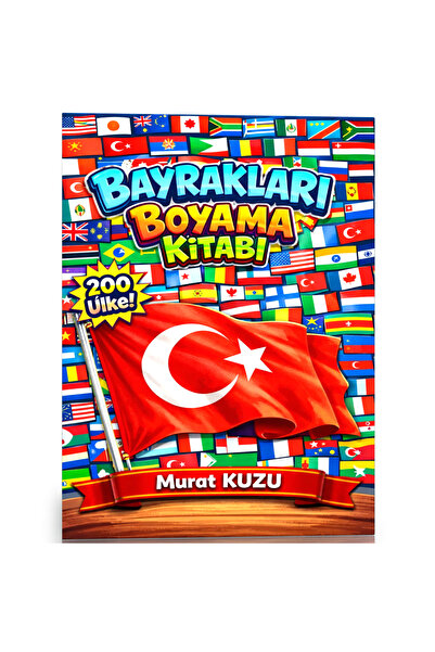 EBE Enine Boyuna Eğitim Bayrakları Boyama Kitabı – 200 Dünya Bayrağı Boyama