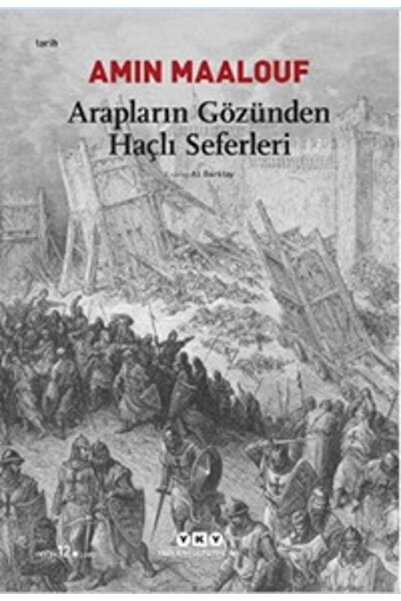 Yapı Kredi Yayınları Arapların Gözünden Haçlı Seferleri 9789750811210