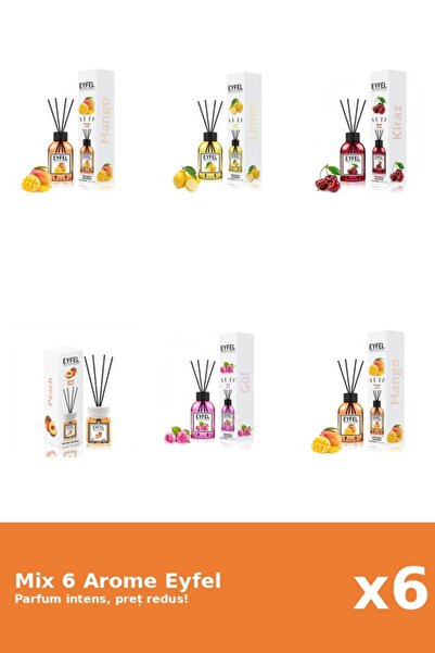 Eyfel Set 6 Mix Eyfel: 1x Cirese, 1x Lamaie, 2x Mango, 1x Piersica, 1x Trandafir