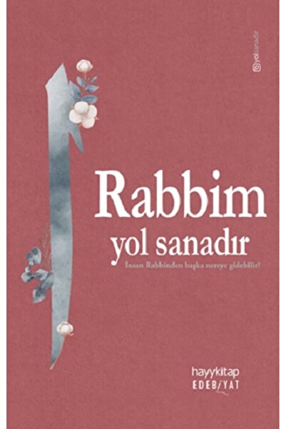 hayykitap Rabbim Yol Sanadır