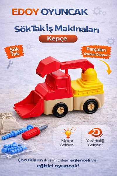 edoy Sök Tak Eğitici Kepçe Araç Seti | Yap-Boz İş Makineleri | Yaratıcı Montessori Oyuncağı