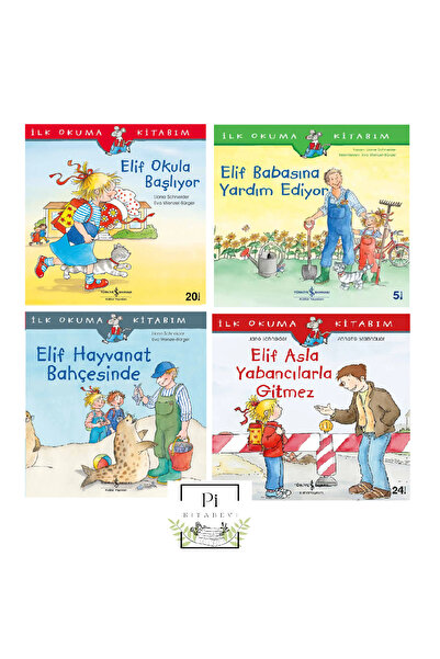 TÜRKİYE İŞ BANKASI KÜLTÜR YAYINLARI Elif Okula Başlıyor Elif Asla Yabancılarl...