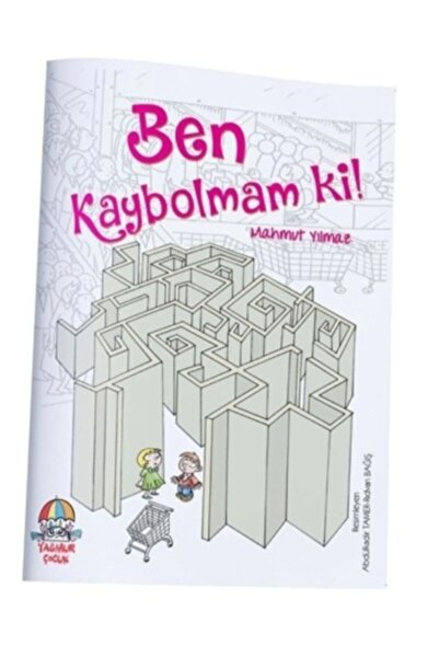 Yağmur Çocuk أنا لا أضيع! - ماهموت يلماز