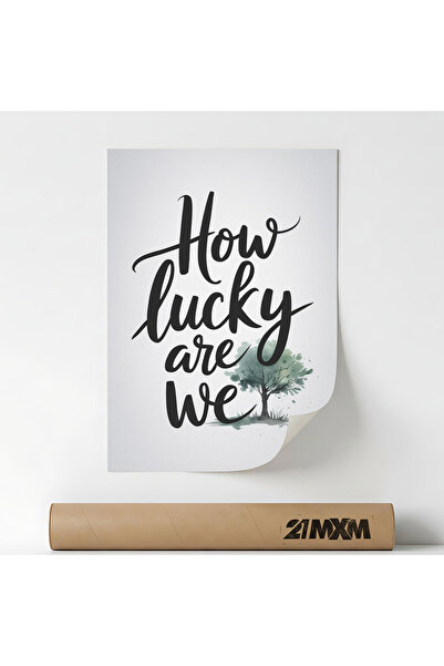 21mxm Poster 'How Lucky Are We' On Canvas - Minimalist Design, A4 (21 x 29.7 ...