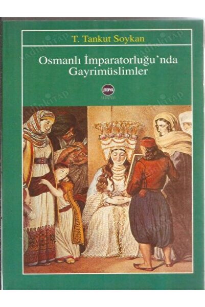 Tudem Yayınları OSMANLI İMPARATORLUĞU'NDA GAYRİMÜSLİMLER - T. Tankut Soykan
