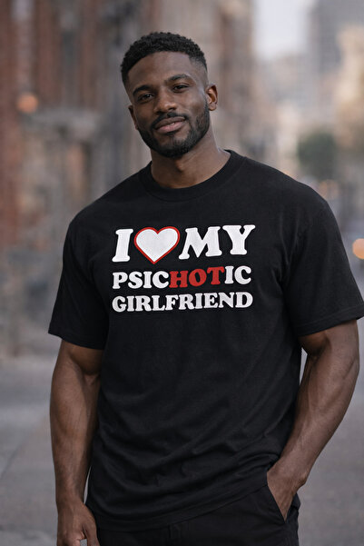 Dupe Design I ❤️ My Psychotic Girlfriend Baskılı Oversize Unisex Siyah T-shirt