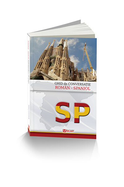 Editura Unicart GHID CONVERSATIE ROMAN-SPANIOL