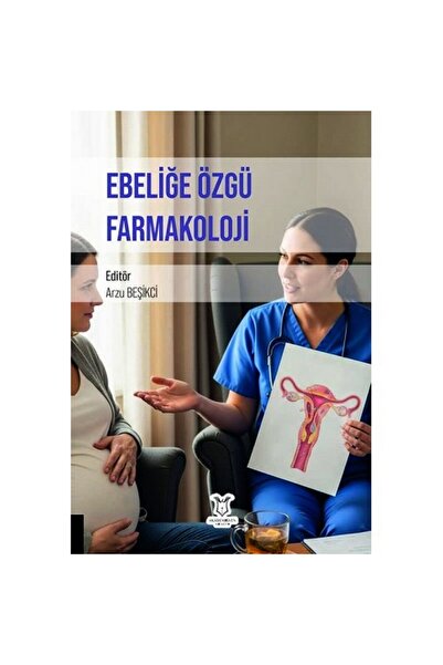 Akademisyen Kitabevi Ebeliğe Özgü Farmakoloji