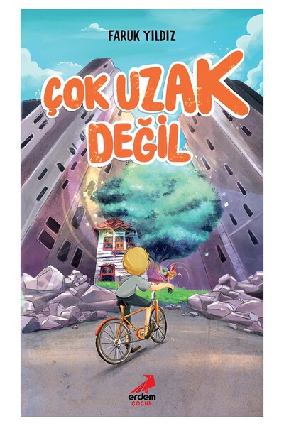 Erdem Çocuk Çok Uzak Değil