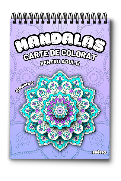 Mino Mandala Flowers Coloring Book 2 - 50 illustrations for relaxation - Anti...