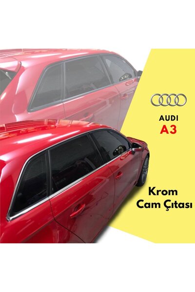 Niken Audi A3 HB Cam Çıtası Çerçevesi Kromu Nikelajı 2013 Sonrası