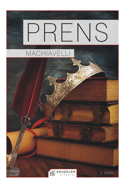 Akıl Çelen Kitaplar Prens - Niccolo Machiavelli