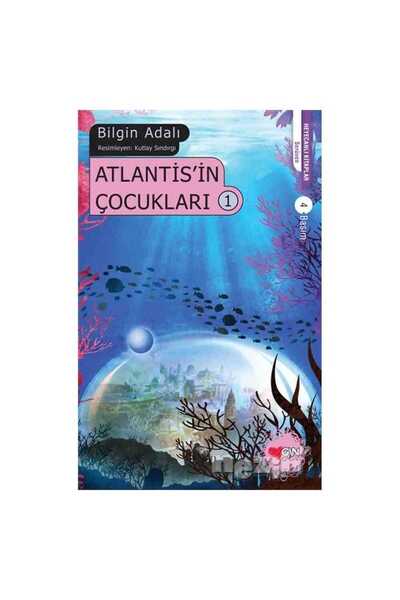 Can Çocuk Atlantis’in Çocukları - 1