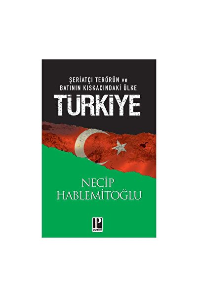 Genel Markalar Türkiye Şeriatçi Terörün ve Batının Kıskacındaki Ülke