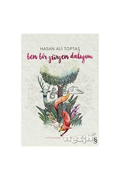 Everest Yayınları Ben Bir Gürgen Dalıyım