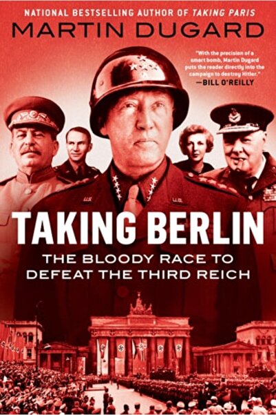 Book Boss Taking Berlin: The Bloody Race To Defeat The Third Reich