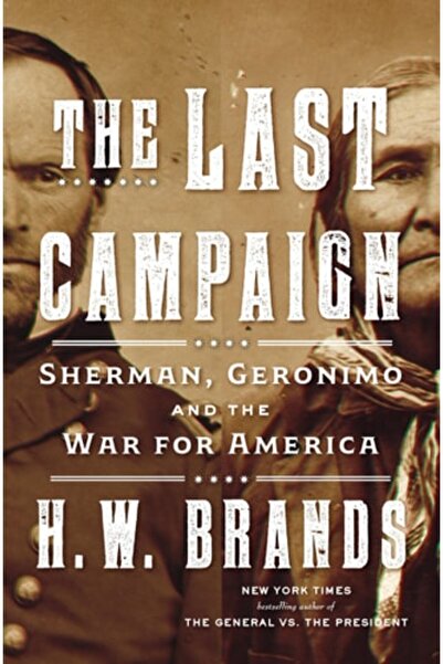Book Boss الحملة الأخيرة: شيرمان، جيرونيمو، والحرب من أجل أمريكا