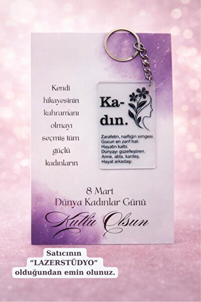 Lazerstüdyo 8 mart dünya kadınlar günü anahtarlık hediyesi (Şeffaf renk)