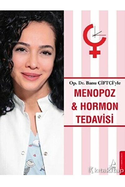 Destek Yayınları Banu Çiftçi  Menopoz ve Hormon Tedavisi