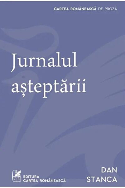 Editura Cartea Romaneasca The Waiting Diary, Dan Stanca