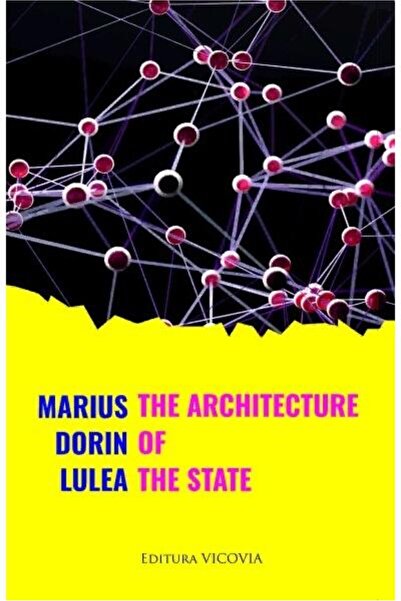 Vicovia The architecture of the state, Marius Dorin Lulea