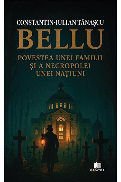 Editura Creator Bellu, the story of a family and a necropolis