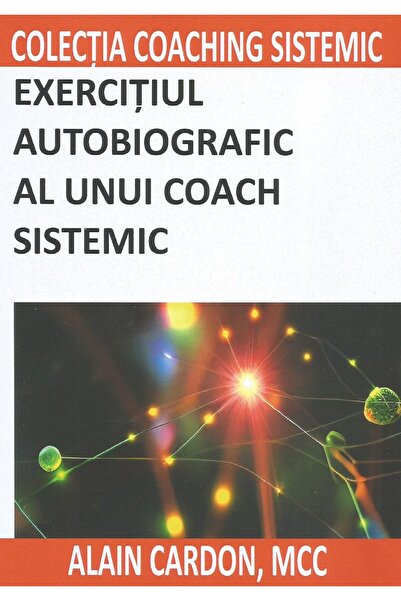 Editura BMI Publishing The autobiographical exercise of a systemic coach, A