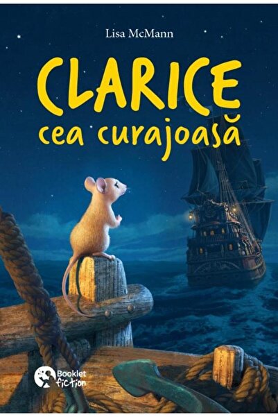 Editura Booklet Fiction Clarice cea curajoasa, Lisa McMann