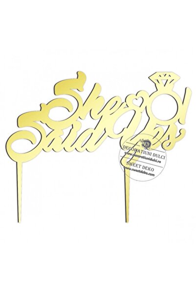 Decoratiuni Dulci Topper she said yes, plexiglass - Mirror gold