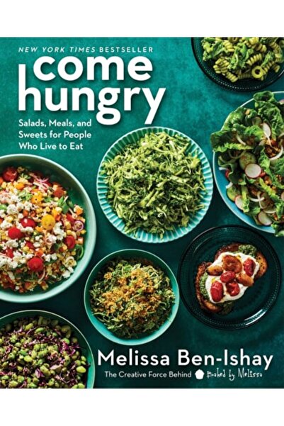 Book Boss Come Hungry: Salads, Meals, And Sweets For People Who Live To Eat