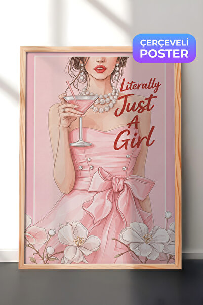 Zestia Ahşap Çerçeveli Duvar Tablosu Literally Just A Girl Pembe Elbiseli Kok...