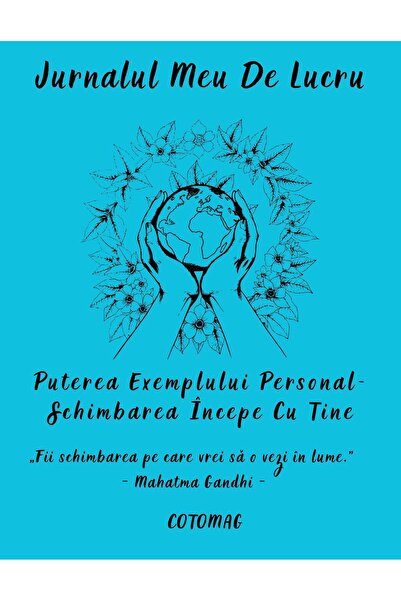 Cotomag My Work Journal - The Power of Personal Example - Change Starts with ...