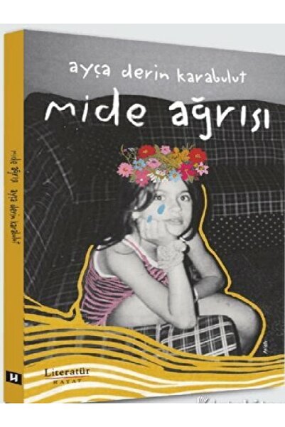 Destek Yayınları Ayça Derin Karabulut  Mide Ağrısı