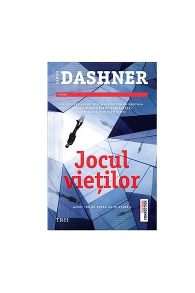 Trei Jocul Vieților - James Dashner