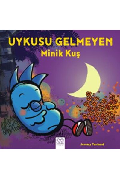 1001 Çiçek Kitaplar Uykusu Gelmeyen Minik Kuş /jeremy Tankard /
